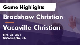 Bradshaw Christian  vs Vacaville Christian  Game Highlights - Oct. 28, 2021