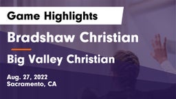 Bradshaw Christian  vs Big Valley Christian  Game Highlights - Aug. 27, 2022