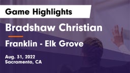 Bradshaw Christian  vs Franklin - Elk Grove  Game Highlights - Aug. 31, 2022