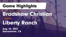 Bradshaw Christian  vs Liberty Ranch  Game Highlights - Aug. 26, 2023