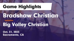 Bradshaw Christian  vs Big Valley Christian  Game Highlights - Oct. 31, 2023
