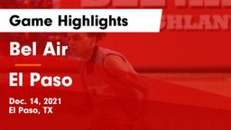 Bel Air  vs El Paso  Game Highlights - Dec. 14, 2021