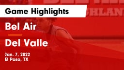 Bel Air  vs Del Valle  Game Highlights - Jan. 7, 2022
