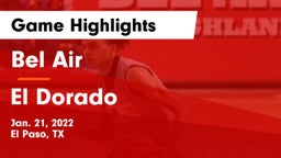 Bel Air  vs El Dorado  Game Highlights - Jan. 21, 2022