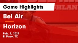 Bel Air  vs Horizon  Game Highlights - Feb. 8, 2022