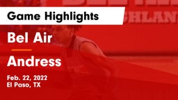 Bel Air  vs Andress  Game Highlights - Feb. 22, 2022