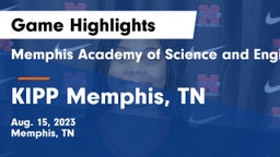 Memphis Academy of Science and Engineering  vs KIPP Memphis, TN Game Highlights - Aug. 15, 2023