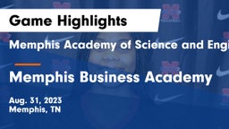 Memphis Academy of Science and Engineering  vs Memphis Business Academy Game Highlights - Aug. 31, 2023