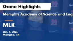Memphis Academy of Science and Engineering  vs MLK Game Highlights - Oct. 3, 2023