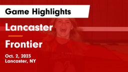 Lancaster  vs Frontier  Game Highlights - Oct. 2, 2023