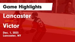 Lancaster  vs Victor  Game Highlights - Dec. 1, 2023