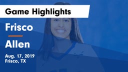 Frisco  vs Allen  Game Highlights - Aug. 17, 2019