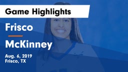 Frisco  vs McKinney  Game Highlights - Aug. 6, 2019