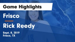 Frisco  vs Rick Reedy  Game Highlights - Sept. 8, 2019