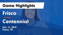 Frisco  vs Centennial  Game Highlights - Oct. 11, 2019