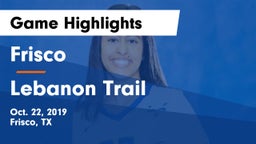 Frisco  vs Lebanon Trail  Game Highlights - Oct. 22, 2019