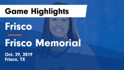 Frisco  vs Frisco Memorial  Game Highlights - Oct. 29, 2019