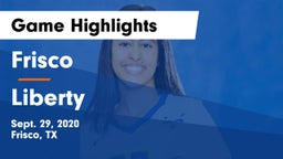 Frisco  vs Liberty  Game Highlights - Sept. 29, 2020