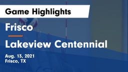 Frisco  vs Lakeview Centennial  Game Highlights - Aug. 13, 2021