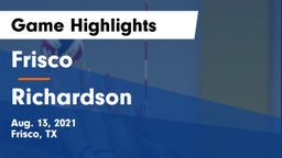 Frisco  vs Richardson  Game Highlights - Aug. 13, 2021