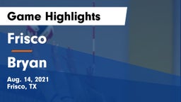 Frisco  vs Bryan  Game Highlights - Aug. 14, 2021