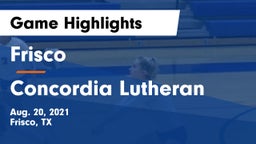 Frisco  vs Concordia Lutheran  Game Highlights - Aug. 20, 2021
