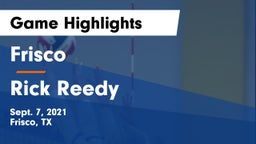 Frisco  vs Rick Reedy  Game Highlights - Sept. 7, 2021