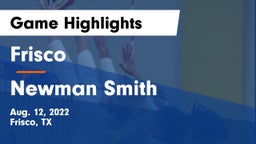 Frisco  vs Newman Smith  Game Highlights - Aug. 12, 2022