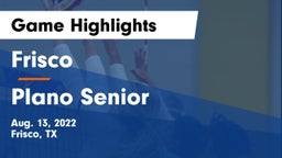 Frisco  vs Plano Senior  Game Highlights - Aug. 13, 2022
