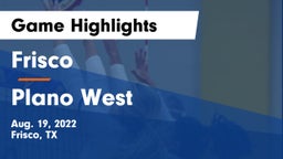 Frisco  vs Plano West  Game Highlights - Aug. 19, 2022