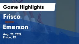 Frisco  vs Emerson  Game Highlights - Aug. 20, 2022