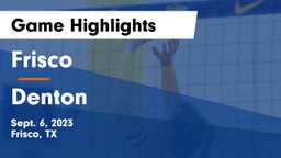 Frisco  vs Denton  Game Highlights - Sept. 6, 2023