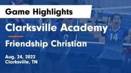 Clarksville Academy vs Friendship Christian  Game Highlights - Aug. 24, 2022