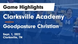 Clarksville Academy vs Goodpasture Christian  Game Highlights - Sept. 1, 2022