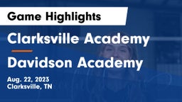 Clarksville Academy vs Davidson Academy  Game Highlights - Aug. 22, 2023