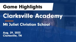 Clarksville Academy vs Mt Juliet Christian School  Game Highlights - Aug. 29, 2023