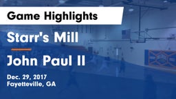 Starr's Mill  vs John Paul II Game Highlights - Dec. 29, 2017
