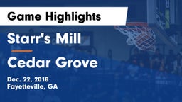 Starr's Mill  vs Cedar Grove  Game Highlights - Dec. 22, 2018