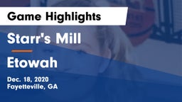 Starr's Mill  vs Etowah  Game Highlights - Dec. 18, 2020
