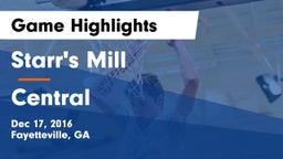 Starr's Mill  vs Central  Game Highlights - Dec 17, 2016
