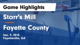 Starr's Mill  vs Fayette County Game Highlights - Jan. 9, 2018