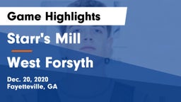 Starr's Mill  vs West Forsyth  Game Highlights - Dec. 20, 2020