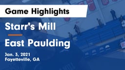Starr's Mill  vs East Paulding  Game Highlights - Jan. 3, 2021