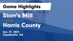 Starr's Mill  vs Harris County  Game Highlights - Jan. 27, 2022