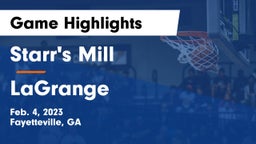 Starr's Mill  vs LaGrange  Game Highlights - Feb. 4, 2023