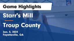 Starr's Mill  vs Troup County  Game Highlights - Jan. 5, 2024