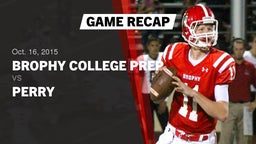 Recap: Brophy College Prep  vs. Perry  2015