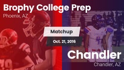 Matchup: Brophy College Prep vs. Chandler  2016