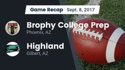 Recap: Brophy College Prep  vs. Highland  2017