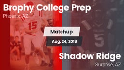 Matchup: Brophy College Prep vs. Shadow Ridge  2018
